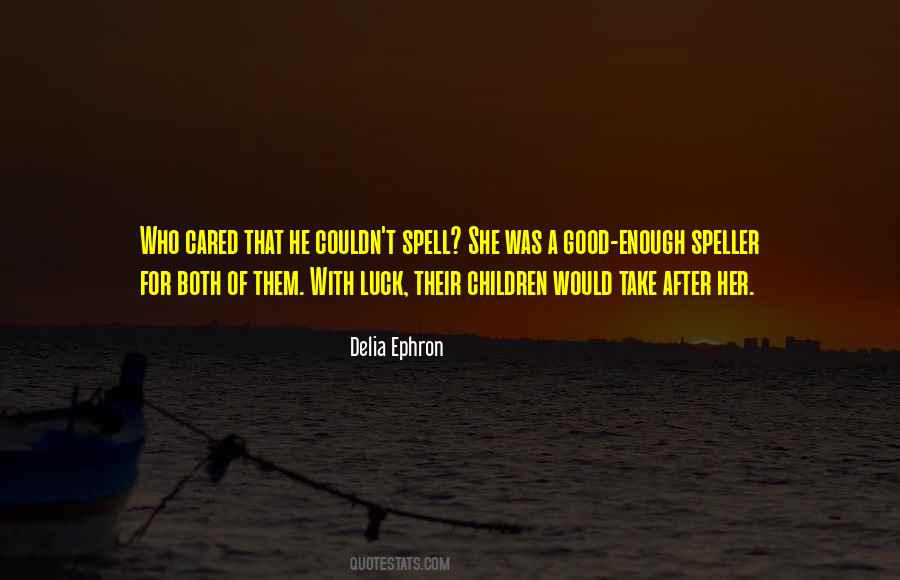 Delia Ephron Quotes #1663640