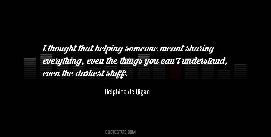 Delphine De Vigan Quotes #1383328