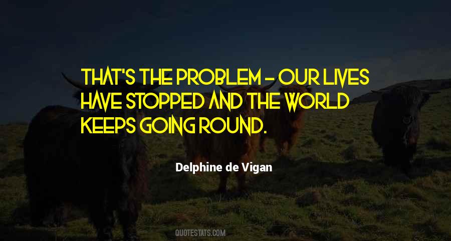 Delphine De Vigan Quotes #960807