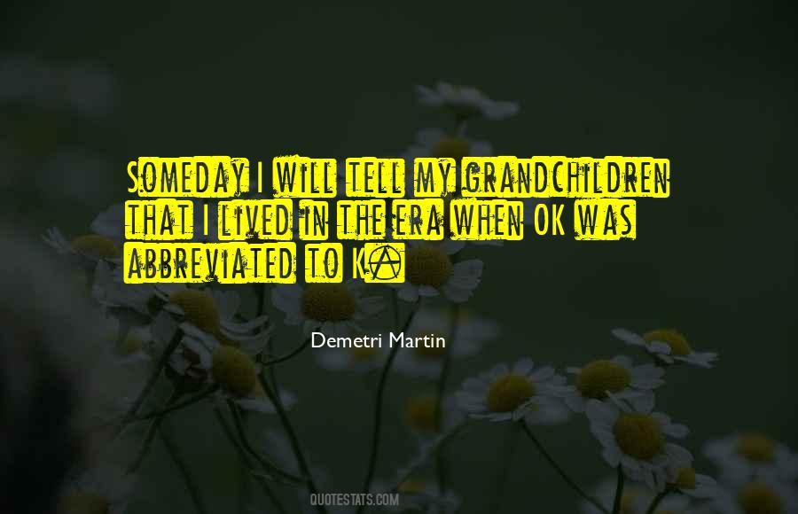 Demetri Martin Quotes #123645