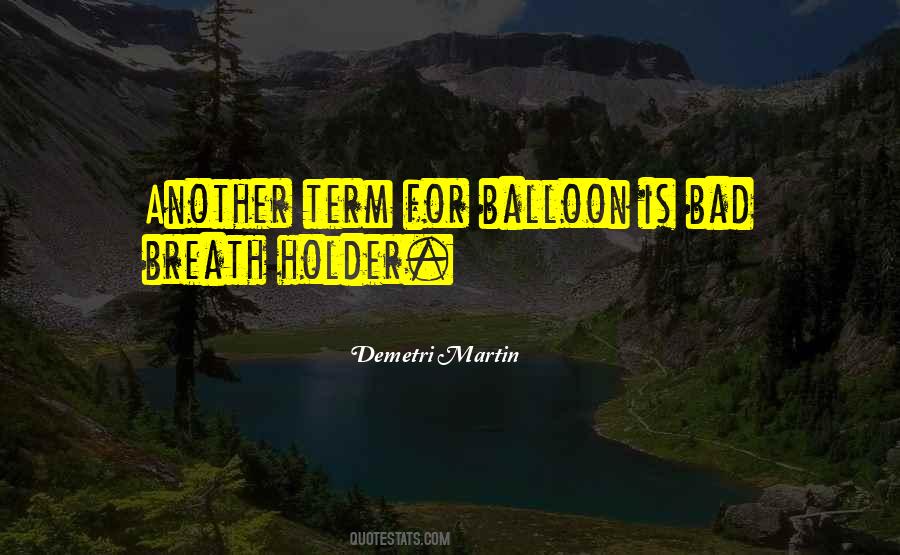 Demetri Martin Quotes #373947