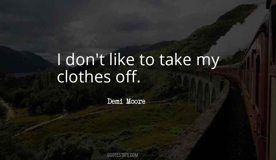 Demi Moore Quotes #751535