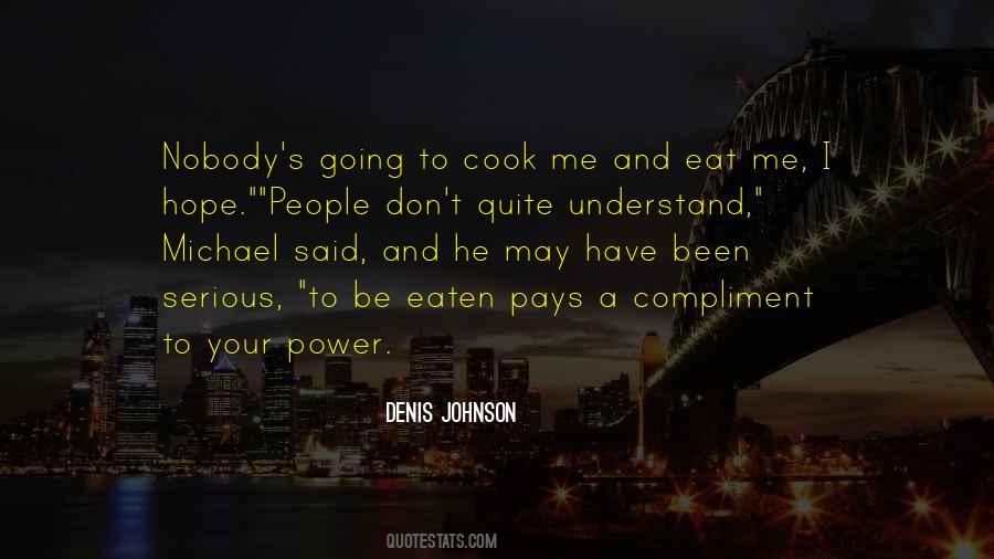 Denis Johnson Quotes #1113678