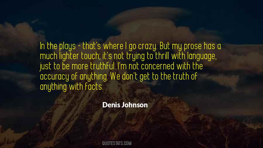 Denis Johnson Quotes #1212354