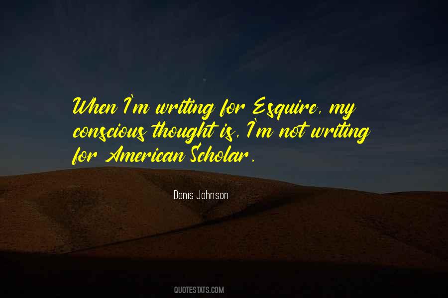 Denis Johnson Quotes #230744