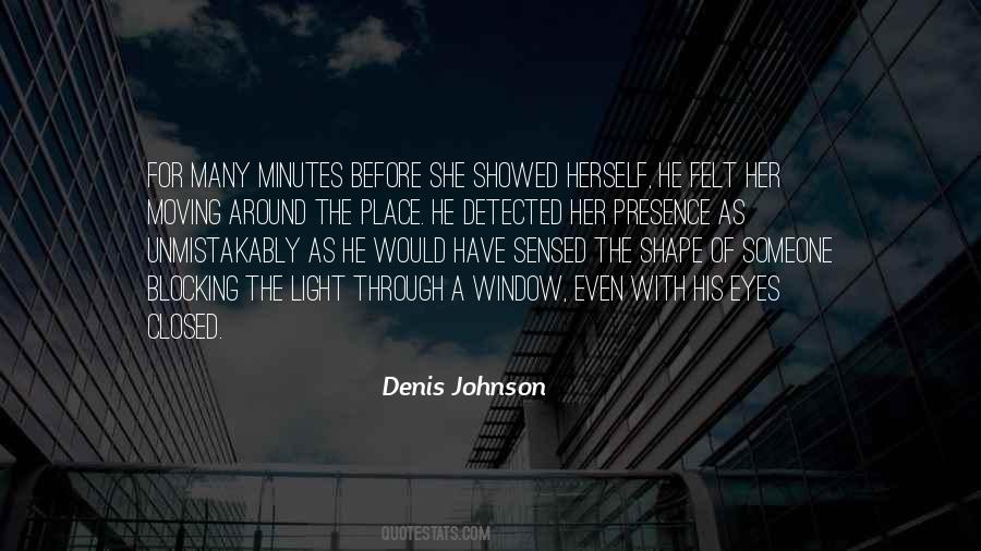 Denis Johnson Quotes #493595