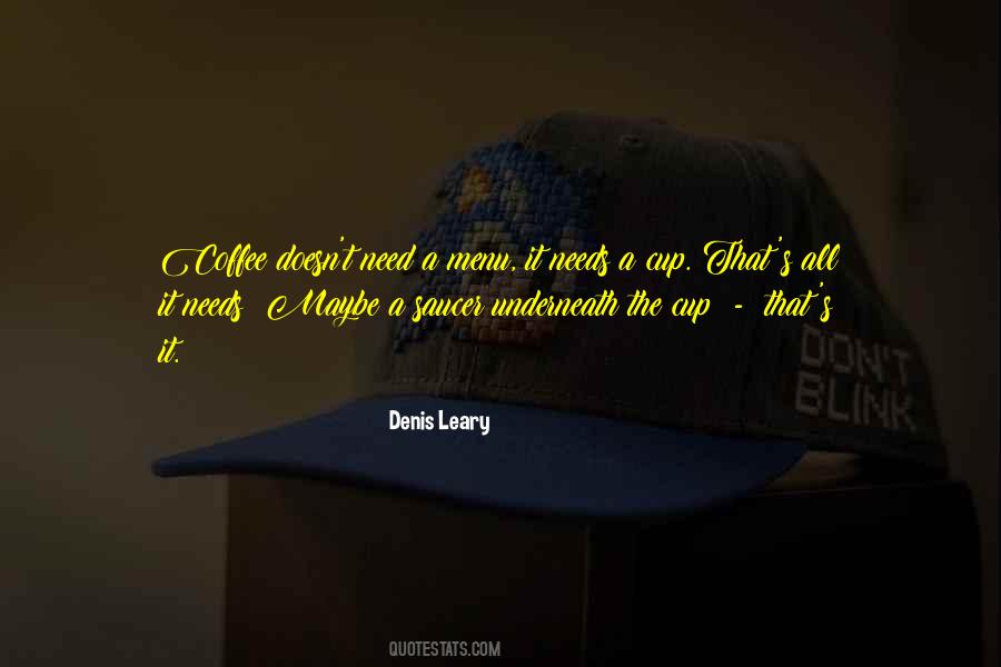 Denis Leary Quotes #252916