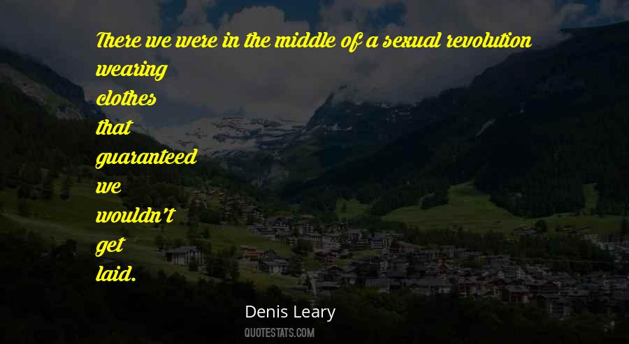 Denis Leary Quotes #307306