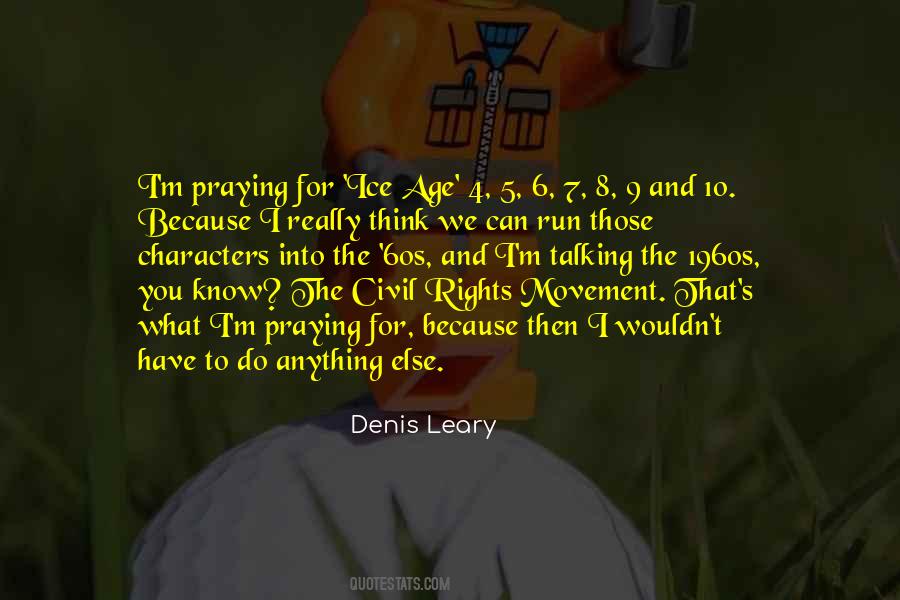 Denis Leary Quotes #335968