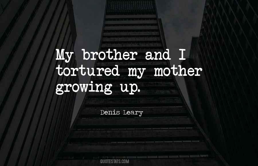 Denis Leary Quotes #458977