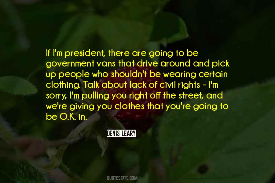 Denis Leary Quotes #518206