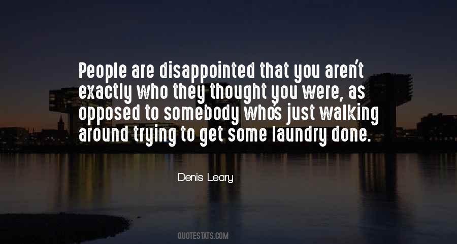 Denis Leary Quotes #643183