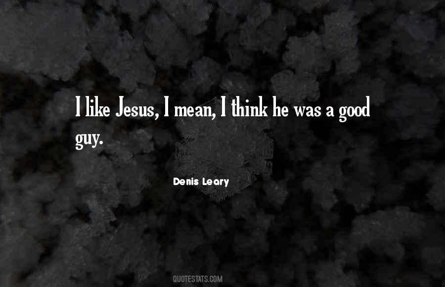 Denis Leary Quotes #646983