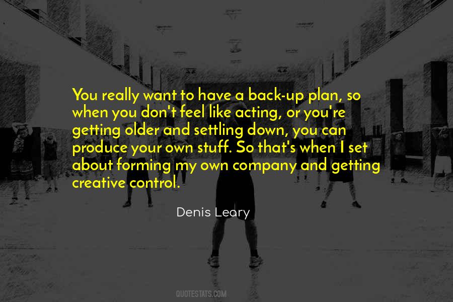 Denis Leary Quotes #695676