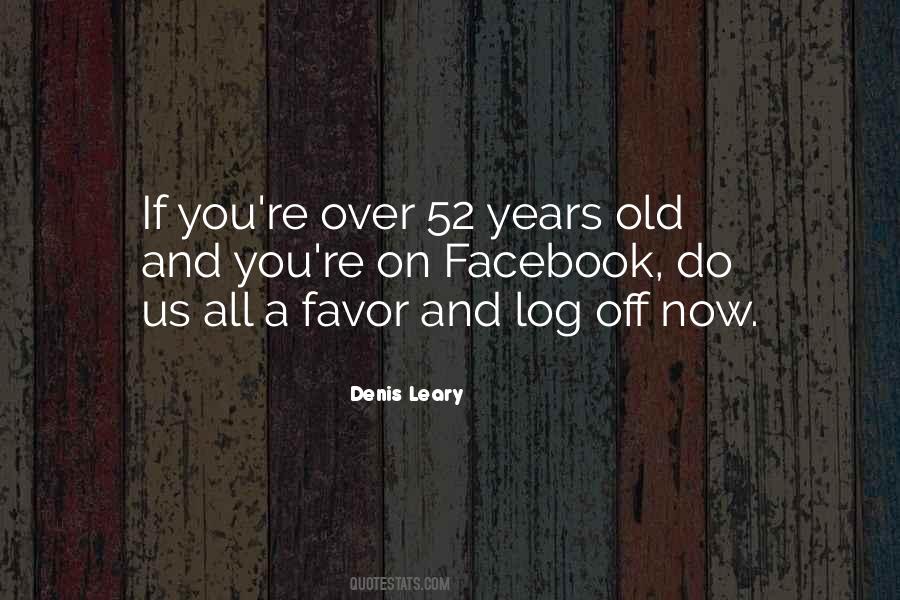 Denis Leary Quotes #74255