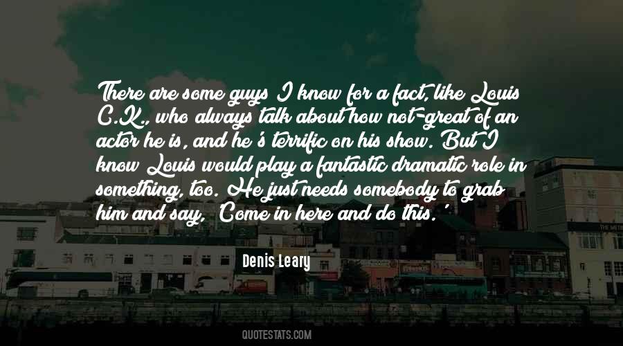 Denis Leary Quotes #772807