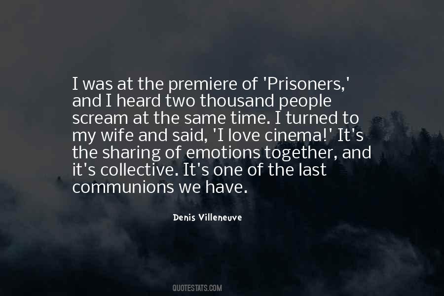 Denis Villeneuve Quotes #1563838