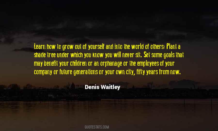 Denis Waitley Quotes #496954