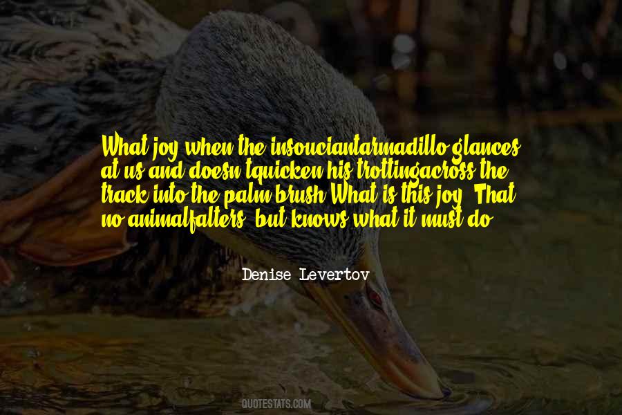 Denise Levertov Quotes #1773384