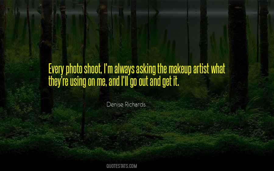 Denise Richards Quotes #756933