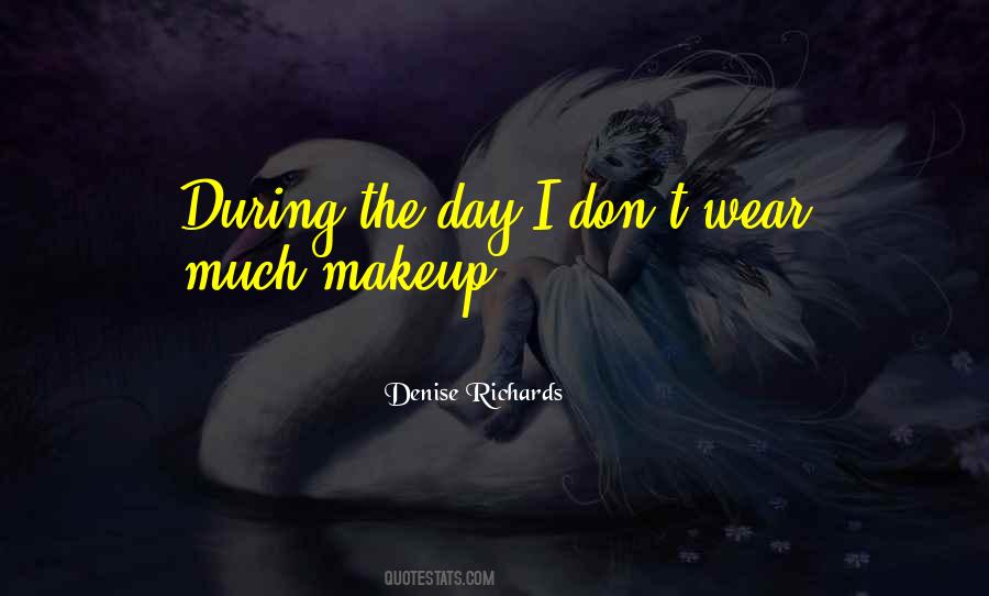 Denise Richards Quotes #764861