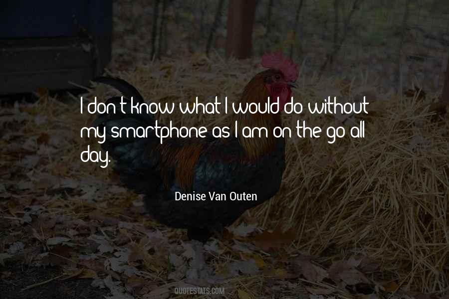 Denise Van Outen Quotes #1658471