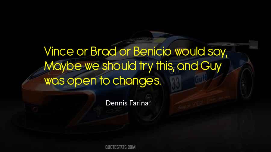 Dennis Farina Quotes #600139