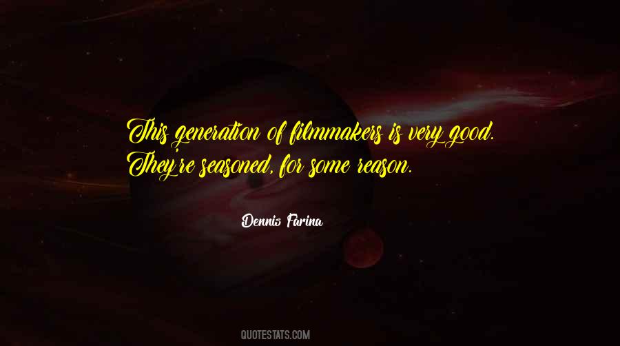 Dennis Farina Quotes #832693