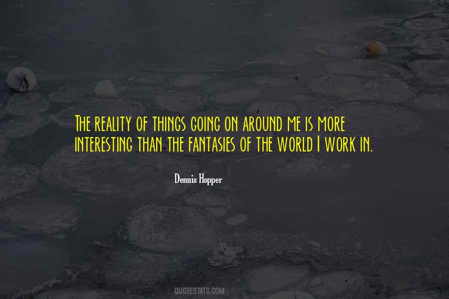 Dennis Hopper Quotes #1177794