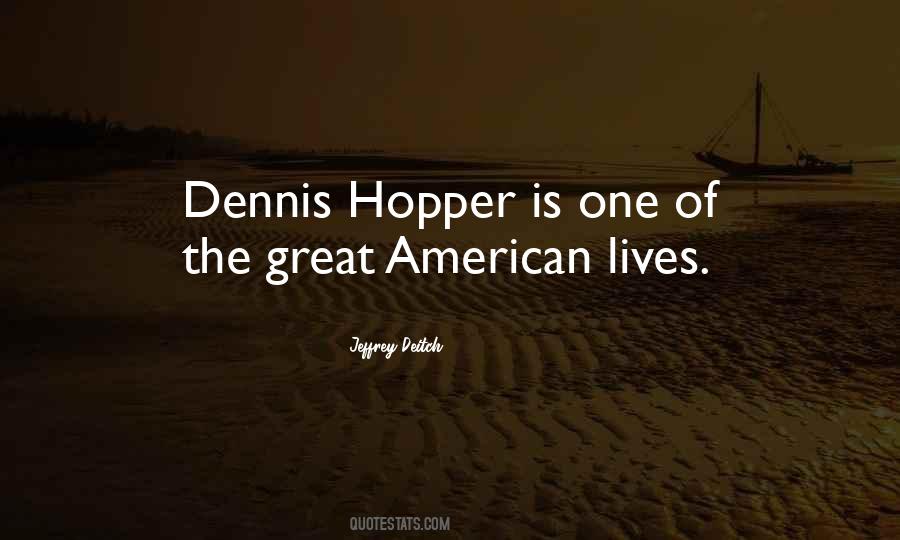 Dennis Hopper Quotes #1510375