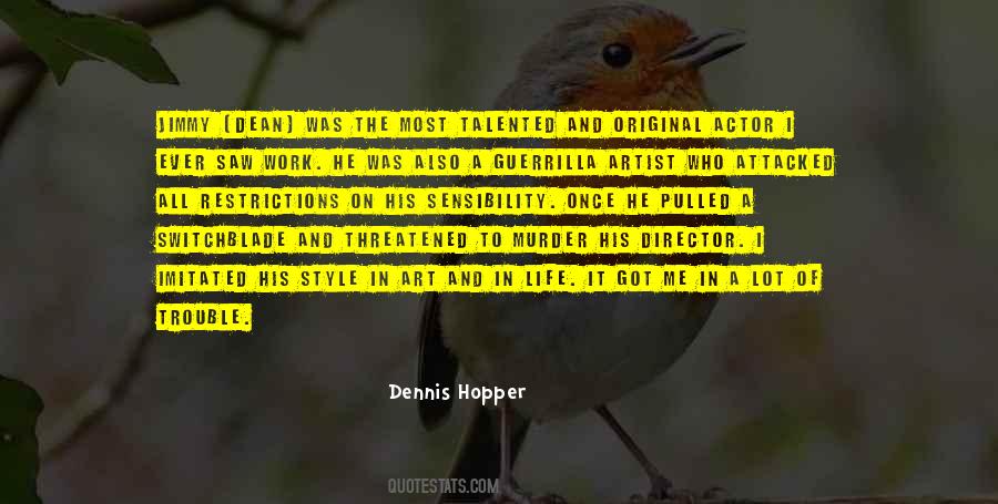 Dennis Hopper Quotes #830496