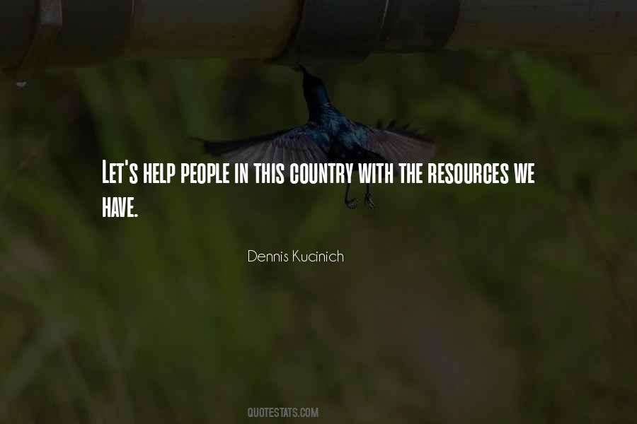 Dennis Kucinich Quotes #1743313