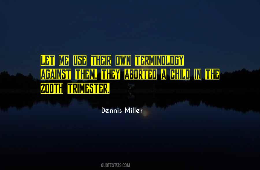 Dennis Miller Quotes #228941