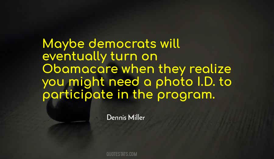 Dennis Miller Quotes #418995