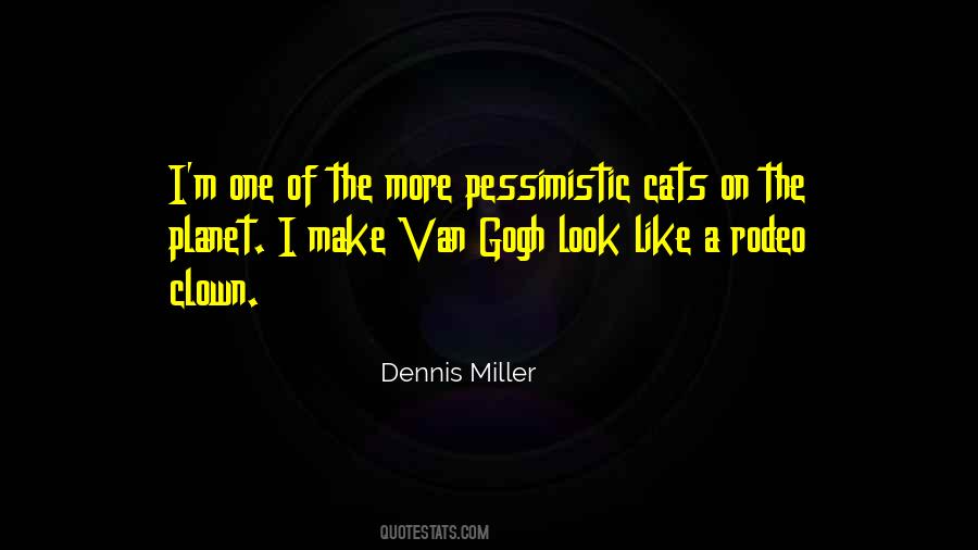 Dennis Miller Quotes #481679