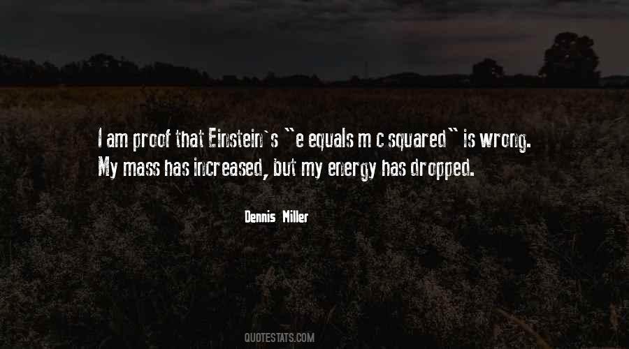 Dennis Miller Quotes #732384