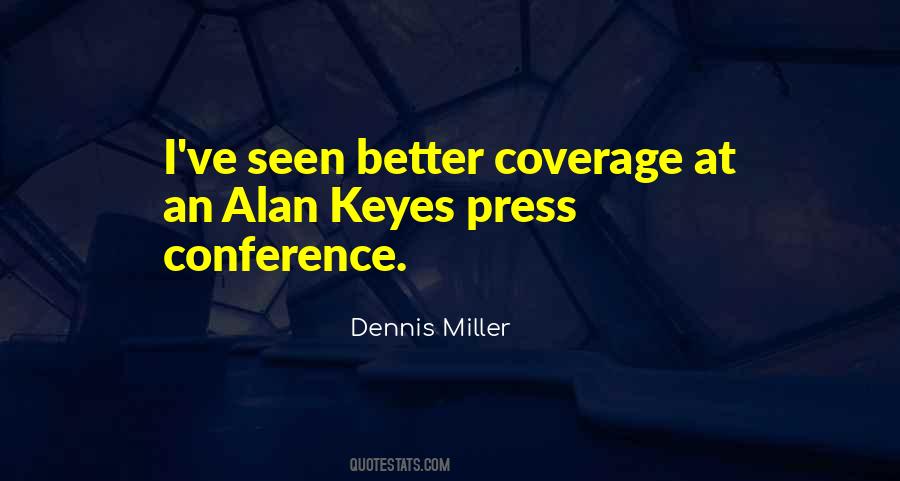 Dennis Miller Quotes #746863