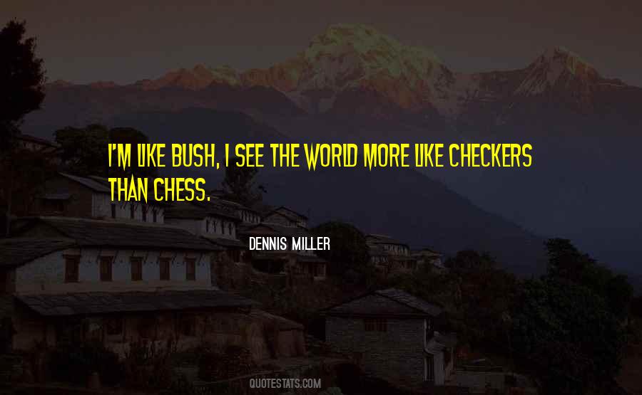 Dennis Miller Quotes #750267