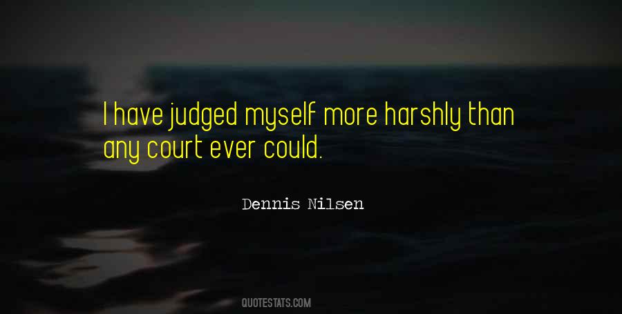 Dennis Nilsen Quotes #410667