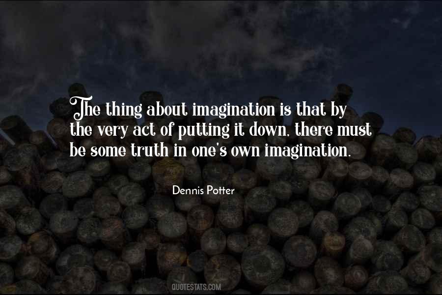 Dennis Potter Quotes #437658