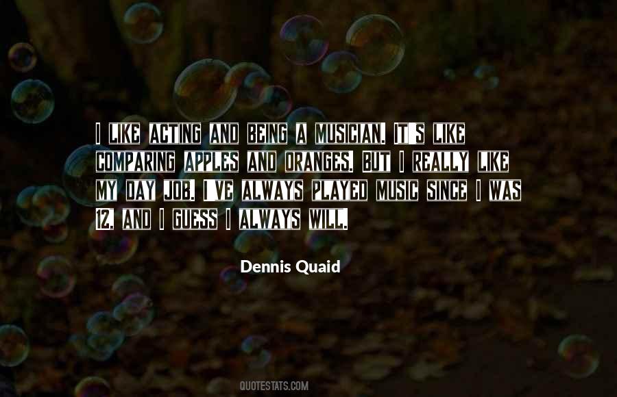 Dennis Quaid Quotes #1030865