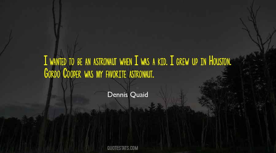 Dennis Quaid Quotes #1419346