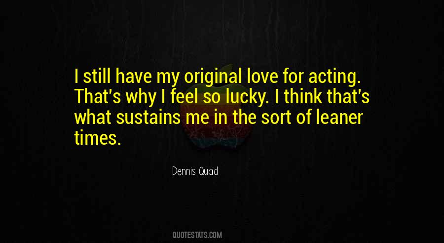 Dennis Quaid Quotes #180740