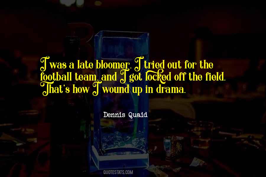 Dennis Quaid Quotes #1850994