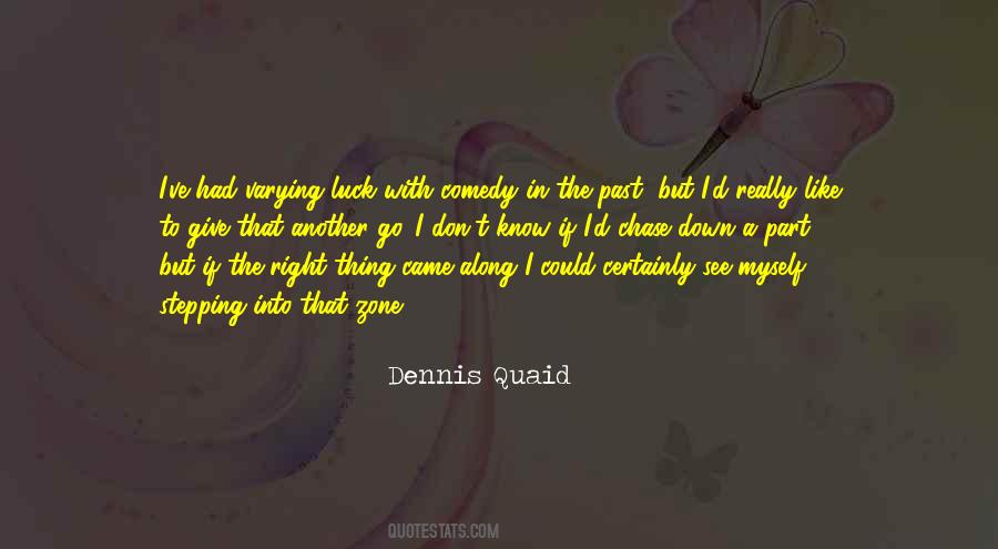 Dennis Quaid Quotes #271588