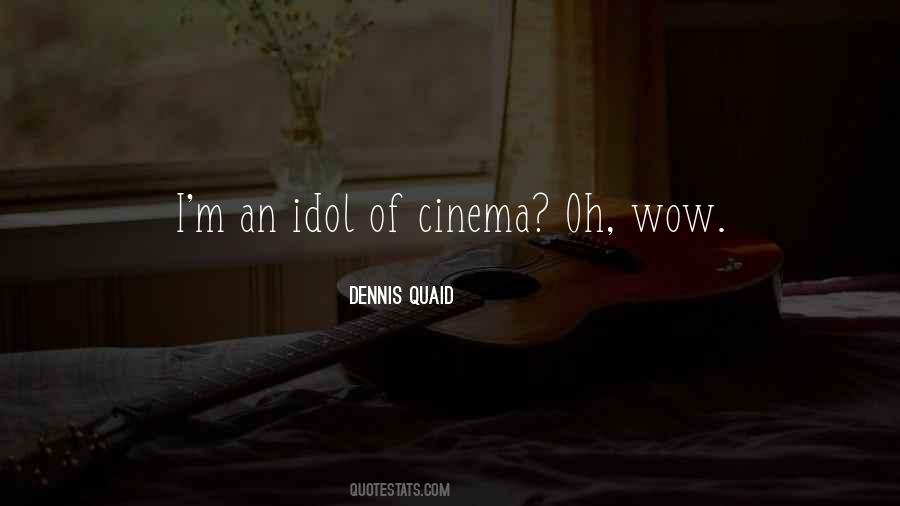 Dennis Quaid Quotes #75067