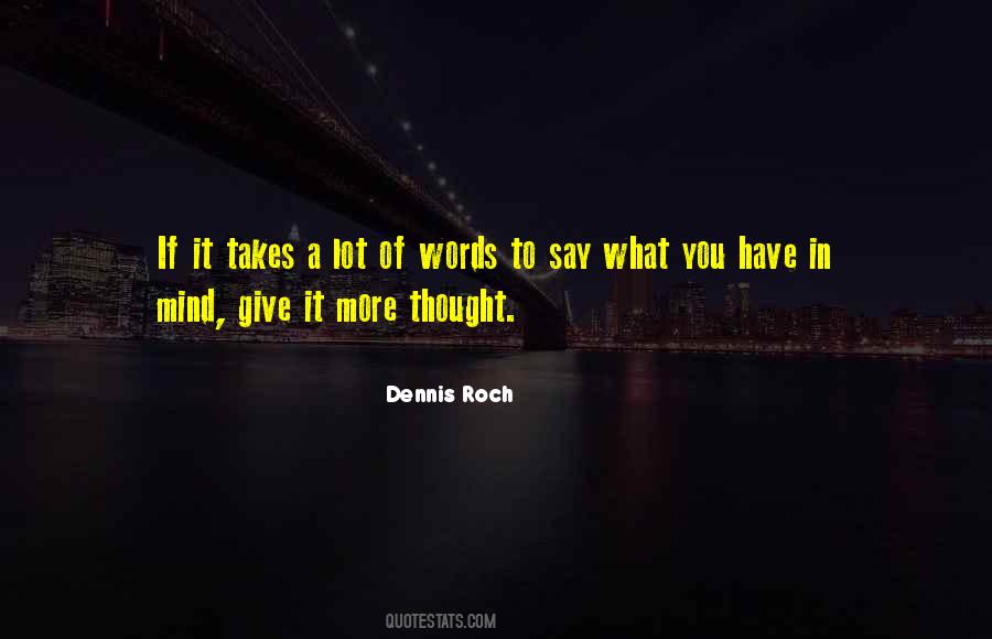 Dennis Roch Quotes #1598352