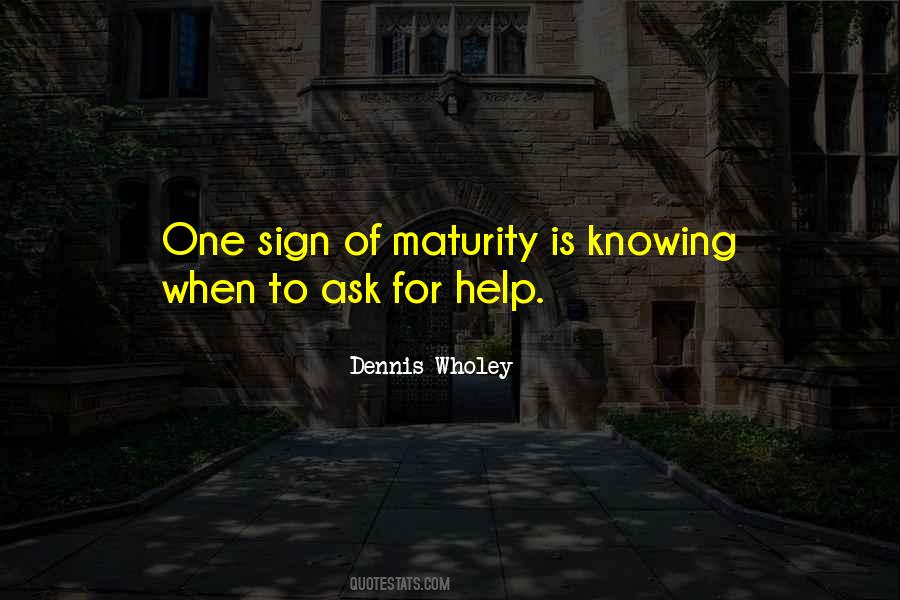 Dennis Wholey Quotes #858006