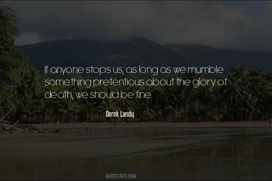 Derek Landy Quotes #307441