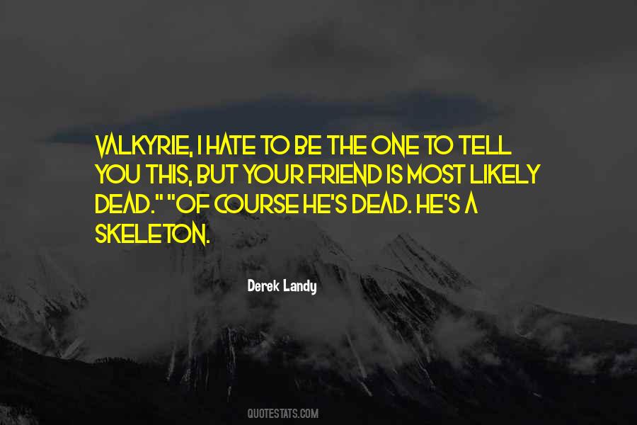 Derek Landy Quotes #65184